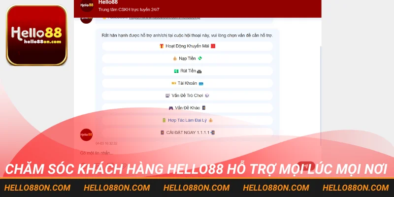 Chăm sóc khách hàng Hello88 hỗ trợ mọi lúc mọi nơi