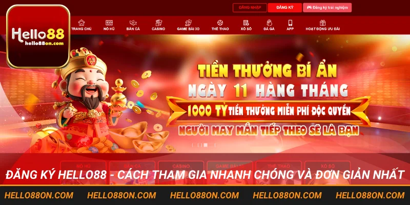 Đăng ký Hello88 - Cách tham gia nhanh chóng và đơn giản nhất